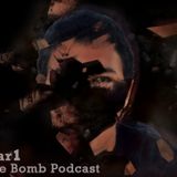 Mar1's Time Bomb Podcast #4