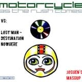 Motorcycle vs. Lost Man - As The Destination Comes (Joshen's Mashup)
