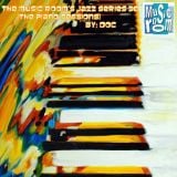 The Music Room's Jazz Series 30 (The Piano Sessions) - By: DOC (05.28.12)