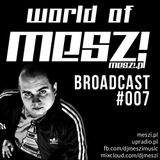World Of Meszi - Episode #007 (2013.03.18)