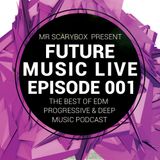 Future Music Live Podcast Episode 001