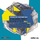 Italians Meet Dubstep Vol II - Exclusive Mix for Bass Island by Mother Inc (16.05.2013)
