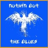 Nuthin' but the Blues