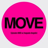 MOVE Radio Show by Diego Arce - Episode #095 w/ Augusto Angelici
