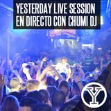 YESTERDAY 1ª EDICIÓN EN DIRECTO CON CHUMI DJ
