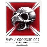 The Raw & The Crooked 002
