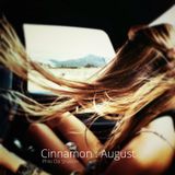 Cinnamon : August
