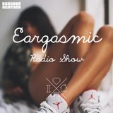Eargasmic Radio Show - Episode 23: #23
