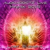 Lost Element - AudioAddictz MiniMix 2015