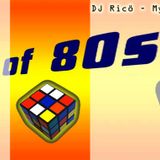Dj Rico My Big Party Megamix - Best Of 80's