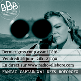 B3 Show #193 - Fantaz', RofoRofo, Captain XXI, Dees