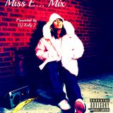 Miss E Mix
