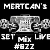 Mertcan's Set Live Mix #022