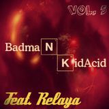 Badman Kid Acid - Badman Vs Relaya ( Drum And Bass Vol. 5 )