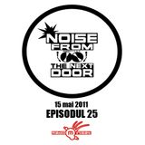 Noise from The NextDoor - Episodul 25