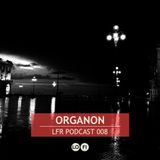 LFR Podcast 008: Organon