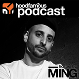 MING's Hood Famous Music Podcast 014