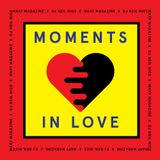 Mary Magazine Presents: Moments In Love ❤