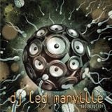 DJ Led Manville - Audioception (Part 1: The DJ set) (2011)
