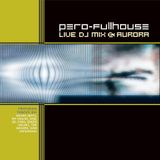 Pero FullHouse - Live Dj Mix @ Aurora 2002.