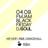 Dj Soul - Black Friday Live September 2015