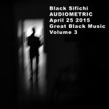 Audiometric Great Black Music Vol 3