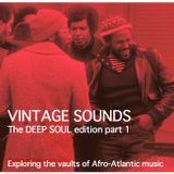 VINTAGE SOUNDS n°20 - DEEP SOUL Part 1 (Back2BackFM)
