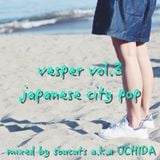 vesper vol.3 for japanese city pop