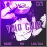 D.M.C. (Kosa) - Weekend przed urodzinami YOLOClub (5.09.2015)