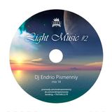 Dj Endrio Pismenniy-Light music #2 (Mix 14)