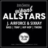 J.Airforce & Sixkay - YipYab Allstars Series #2