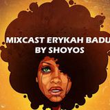 MIXCAST ERYKAH BADU BY SHOYOS