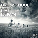 drumschool - Get Down - (Minimal Mix)