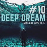 Dave Haze - Deep Dream #10