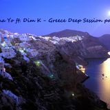 Greece Deep Session by Iliana Yo & Dim K
