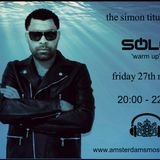 SOLO warm up set Friday 27th - 2000 - 2100 - the simon titus show
