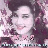 M.M.S PARTY SET SELECTION #2