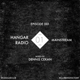 Hangar Radio 001: Mainstream remixed.