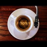 Arboreal Presents: Espresso Sessions #1: Ristretto
