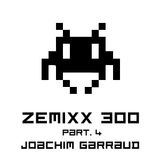 Zemixx 300, Part 4/4, Happy Birthday