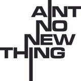 Ain't No New Thing - Sid Ford mix 2