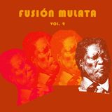 FUSIÓN MULATA Vol. 9