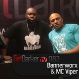 Bannerworx & MC Viper - GetDarkerTV #83