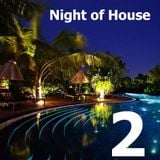 Night of House 2