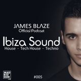 Ibiza Sound #005 By James Blaze