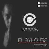 Reneek - PlayHouse Podcast #001 (September 2014)