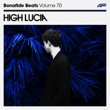 High Lucia x Bonafide Beats #70