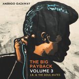 The Big Payback Vol. 3 - J.B & The Soul Mates