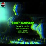 Doc Trashz - Exclusive mix for M2o Movement (June 2013)