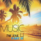 Music for the Soul Part II